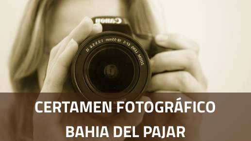 Certamen Fotográfico "Bahía del Pajar"